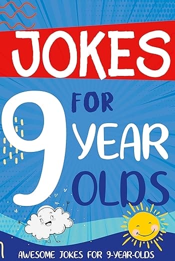 Jokes for 9 Year Olds: Awesome Jokes for 9 Year Olds - Birthday or Christmas Gifts for 9 Year Olds (Funny Jokes for Kids Age 5-12 Book 3) (English Edition)